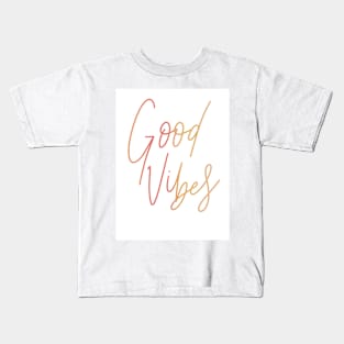 good vibes Kids T-Shirt